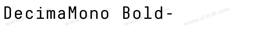 DecimaMono Bold字体转换 DecimaMono Bold字体转换